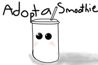 Adopt a smoothie!~~