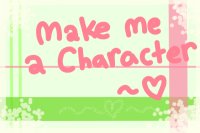 .::Make me a character!::.