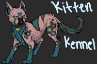 The Kitten Kennel~OPEN