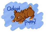 Adopt a puppy [open]