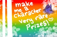 .::Make me a character~Very rare Prizes!::.