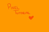 Pixel Tutorial for Kat Pixel Tutorial for Kat