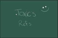 .Toxic's Refs