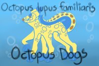 :: octopus dogs