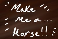 Make Me A Horse Character! Win Up To 90 Pets of YOUR CHOICE!