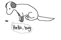 Hello, bug
