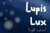 Lupis Lux "Light Wolves"