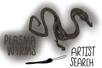 I Plasma Wyrms I Artist search! I