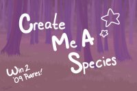 Create Me A Species- Winners!!!