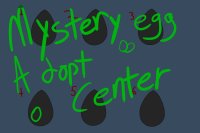 mystery egg adopt center NEW ARCHIVIST