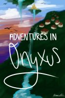 Adventures In Onyxus