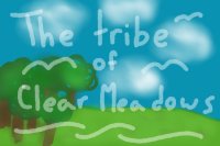 The Tribe of Clear Meadows