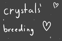 crystals' breeding
