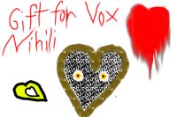 A heart adoptables Gift For Vox Nihili