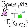 Space pets 4 tokens?