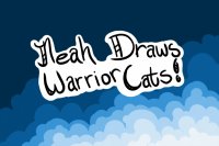 Neah Draws Warrior Cats