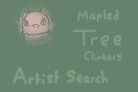 Mapled Tree Climbers v2 - Artist Search CLOSED