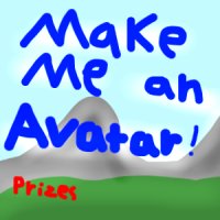 Make me an Avatar! CLOSED