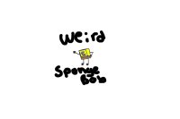 Weird spongebob