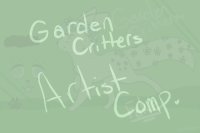 Garden Critters♥ - Artist Comp!