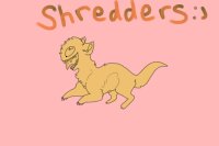 Shredders :P