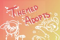 Themed Adopts !! [Rarities + Artist Search]