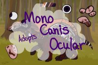 Re: Mono Canis Ocular - Adopt - Interest check