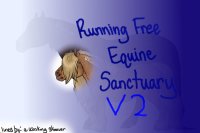 Running Free Equine Sanctuary V.2 Open!