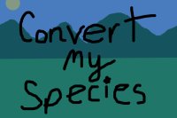 Convert my species (store pet prize)