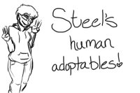 Steel's Human Adoptables