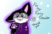 <3 For my Furry Friend <3