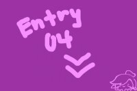 Entry 04