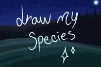 draw my species ( vr prize )
