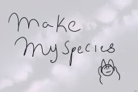 [winner] make my species !!
