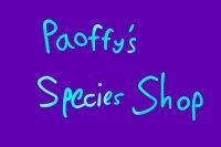 Paoffy's species shop