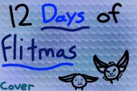 The 12 Days of Flitmas (Animatic Cover)
