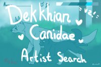 Dekkhian Canidae ; Artist Search