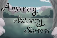 Amarog Nursery Starters - DNP