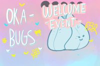 Oka-Bugs adopts - Welcome event CLOSED
