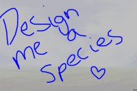 ★ Design me a species! ★