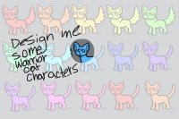 Design me some warrior cat characters?