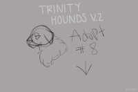Trinity Hound #8