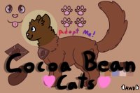 Cocoa Bean Cats - partially open - NEW announcment pg. 4