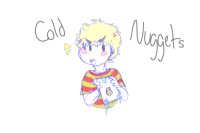 cold nuggets
