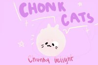 Chonk Cats