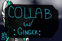 Collab w/ :Ginger: