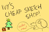 ~ivy's cheap sketch shop~