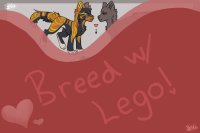 Breed w/ Lego!