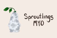 Sproutlings MYO
