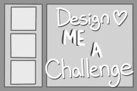 DESIGN ME A CHALLENGE
